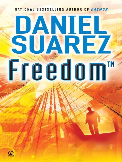 Title details for Freedom by Daniel Suarez - Available